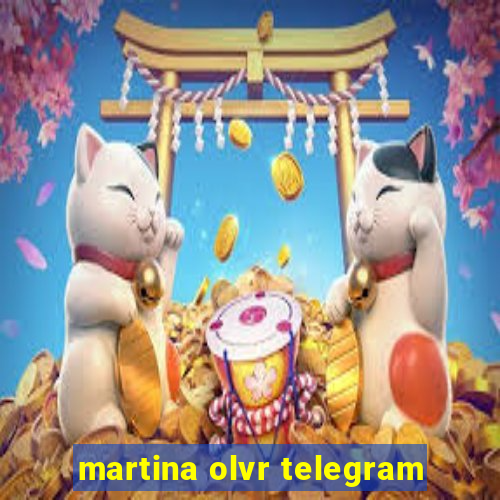 martina olvr telegram